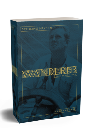 Wanderer, de Sterling Hayden. Marest